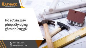 ho-so-xin-giay-phep-xay-dung-gom-nhung-gi.jpg