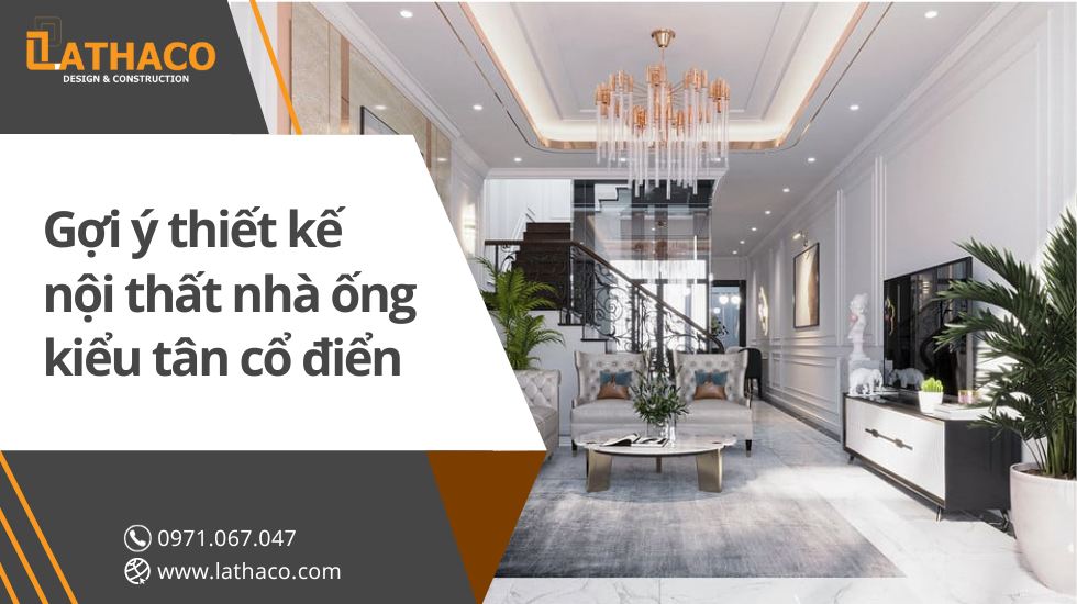 goi-y-thiet-ke-noi-that-nha-ong-kieu-tan-co-dien